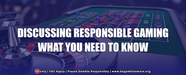 Discussing Responsible Gaming | What You Need To Know